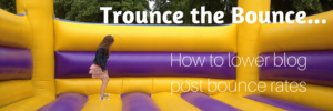 Lower the Bounce Rate on your Blog